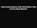 [Read Book] Toyota Tundra/Sequoia 2000-2006 (Chilton's Total Car Care Repair Manuals)  EBook