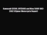 [Read Book] Kawasaki EX500 GPZ500S and Nina 500R 1987-2002 (Clymer Motorcycle Repair)  EBook