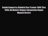 [Read Book] Suzuki Samurai & Sidekick Geo Tracker 1986 Thru 1996: All Models (Haynes Automotive