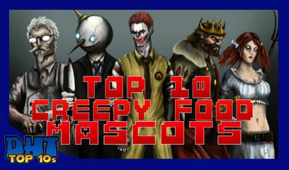 Top Ten Creepy Fast Food Mascots