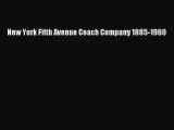 [Read Book] New York Fifth Avenue Coach Company 1885-1960  EBook