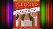 READ book  Pledged The Secret Life of Sororities Full Free