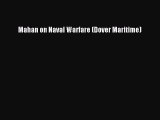 [Read Book] Mahan on Naval Warfare (Dover Maritime)  EBook