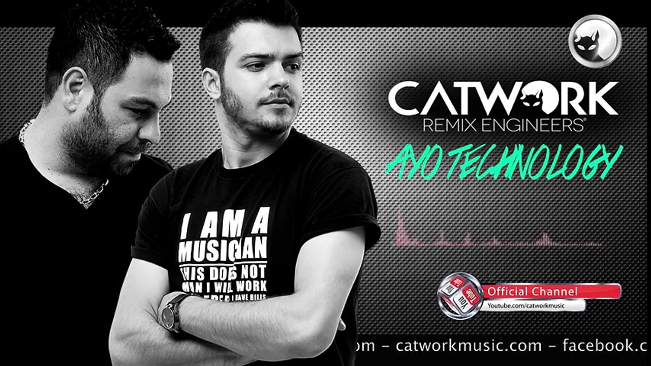 Catwork Remix Enginers - Ayo Technology (2015 Vers.)