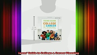 READ book  Teens Guide to College  Career Planning Full EBook