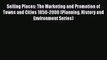 Ebook Selling Places: The Marketing and Promotion of Towns and Cities 1850-2000 (Planning History