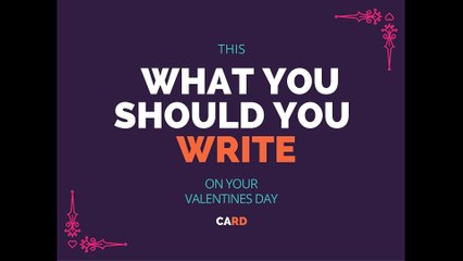 This what you should write on valentines day card