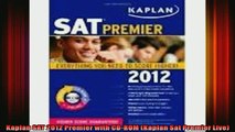 READ Ebooks FREE  Kaplan SAT 2012 Premier with CDROM Kaplan Sat Premier Live Full EBook