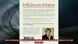 READ book  The Influence Matrix Strategies for Engaging Others to Get Results READ ONLINE
