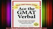 READ Ebooks FREE  Ace the GMAT Verbal Master GMAT Verbal in 20 Days Full Ebook Online Free