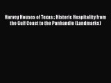 [Read Book] Harvey Houses of Texas:: Historic Hospitality from the Gulf Coast to the Panhandle