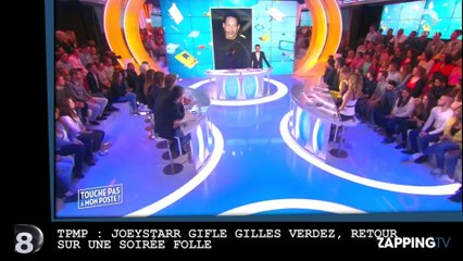 TPMP : JoeyStarr gifle Gilles Verdez, retour sur une soirée folle (vidéo)