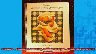 EBOOK ONLINE  Recipes  American Cooking Southern Style  Foods Of The World Series  FREE BOOOK ONLINE