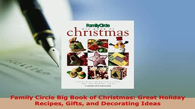 Download Family Circle Big Book of Christmas Great Holiday Recipes Gifts and Decorating Ideas Read Online