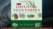 READ book  Oriental Vegetables The Complete Guide for the Gardening Cook  FREE BOOOK ONLINE