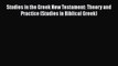 [Read book] Studies in the Greek New Testament: Theory and Practice (Studies in Biblical Greek)