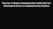 [Read book] Theories of Human Communication (with InfoTrac) (Wadsworth Series in Communication