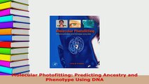 PDF  Molecular Photofitting Predicting Ancestry and Phenotype Using DNA  EBook