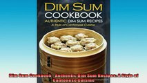 READ book  Dim Sum Cookbook  Authentic Dim Sum Recipes A Style of Cantonese Cuisine  BOOK ONLINE