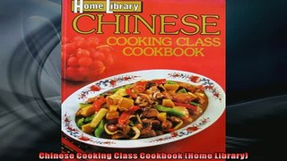 READ book  Chinese Cooking Class Cookbook Home Library  BOOK ONLINE