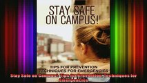 READ book  Stay Safe on Campus Tips for Prevention Techniques for Emergencies Full Free