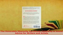 Download  The Honorable Obscurity Handbook Solidarity  Sound Advice for Writers and Artists PDF Online