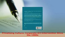 PDF  Privatising Culture Corporate Art Intervention Since the 1980s Download Full Ebook