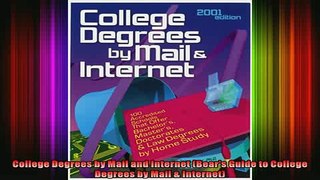 Free Full PDF Downlaod  College Degrees by Mail and Internet Bears Guide to College Degrees by Mail  Internet Full Free