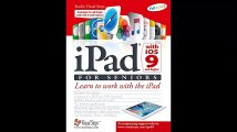 iPad with iOS 9 and Higher for Seniors Learn to Work with the iPad Computer Books for Seniors series