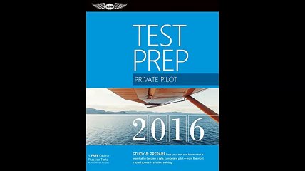 Private Pilot Test Prep 2016 Study  Prepare Pass your test and know what is essential to become a safe competent