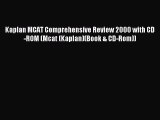 Read Kaplan MCAT Comprehensive Review 2000 with CD-ROM (Mcat (Kaplan)(Book & CD-Rom)) Ebook