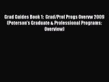 Read Grad Guides Book 1:  Grad/Prof Progs Overvw 2009 (Peterson's Graduate & Professional Programs: