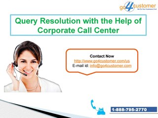 Query Resolution with the Help of Corporate Call Center
