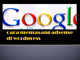 cara memasang adsense di wordpress