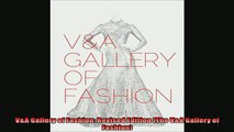FREE PDF  VA Gallery of Fashion Revised Edition The VA Gallery of Fashion READ ONLINE