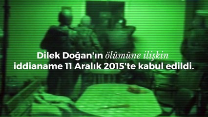 Dilek Doğan'ın ölümüne ilişkin yargı süreci devam ediyor