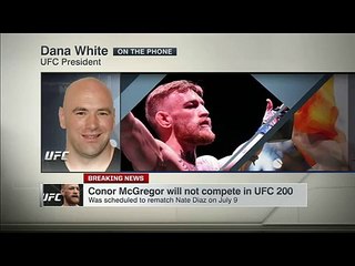 Dana White 'We Pulled Conor McGregor Out of UFC 200'