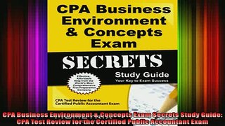 READ book  CPA Business Environment  Concepts Exam Secrets Study Guide CPA Test Review for the Free Online