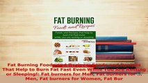 PDF  Fat Burning Foods and Recipes Foods and Recipes That Help to Burn Fat Fast Even While You Read Online