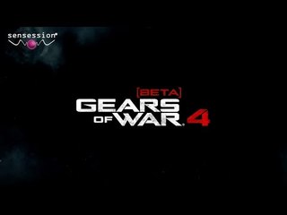 Gears of War 4 Gameplay Sensession