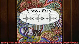 EBOOK ONLINE  Fancy Fish Adult coloring made fabulous and fun by Coolerbooks  FREE BOOOK ONLINE