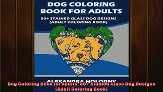 EBOOK ONLINE  Dog Coloring Book for Adults 50 Stained Glass Dog Designs Adult Coloring Book READ ONLINE