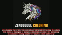 FREE DOWNLOAD  Zendoodle Coloring Relaxing Creativity 70 Inspiring Mandala And Animal Designs to Color READ ONLINE