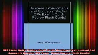 READ book  CPA Exam Quick Review Flash Cards Business Environment and Concepts Kaplan CPA Exam  Free Online