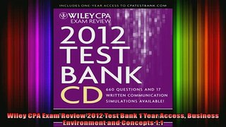 READ book  Wiley CPA Exam Review 2012 Test Bank 1 Year Access Business Environment and Concepts 11 Full EBook