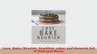 PDF  Love Bake Nourish Healthier cakes and desserts full of fruit and flavor Free Books