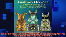 FREE PDF  Fashion Dresses 50 Mind Calming And Stress Relieving Patterns Coloring Books For adults  FREE BOOOK ONLINE