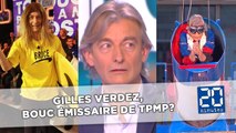 Gilles Verdez, bouc émissaire de TPMP?