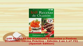 Download  168 RECETAS DE OCASIÓN Entrantes y Postres Colección Cocina Práctica  Edición 2 en 1 nº PDF Full Ebook