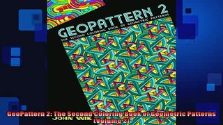 FREE PDF  GeoPattern 2 The Second Coloring Book of Geometric Patterns Volume 2  FREE BOOOK ONLINE
